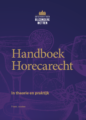 Handboek Horecarecht – In theorie en praktijk