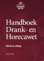 Handboek Drank- en Horecawet – Tekst en uitleg